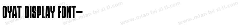 Oyat Display Font字体转换